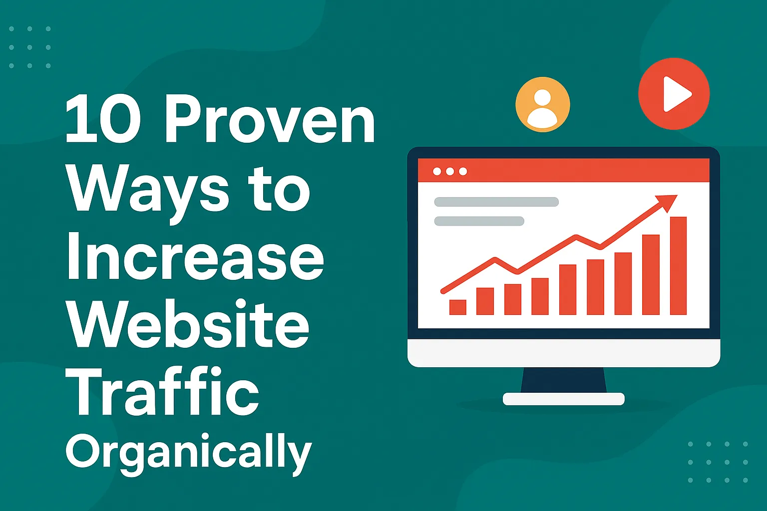 10 Proven Ways to Boost Website Traffic Organically | Arvis Digital
